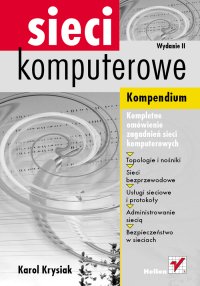 Administracja siecia komputerowa. Kompendium. Wydanie II